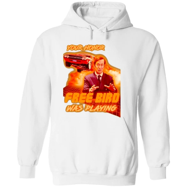 Saul Goodman Your Honor Free Bird Was Playing Hoodie - Image 8