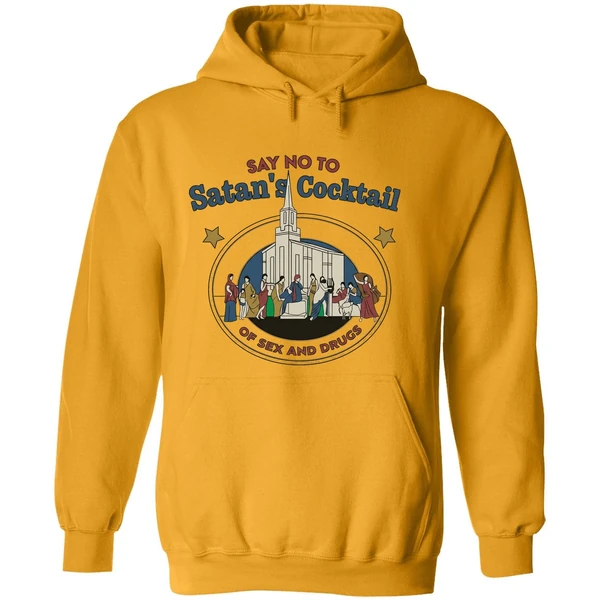 Say No To Satan's Cocktail Of Sex And Drugs Hoodie