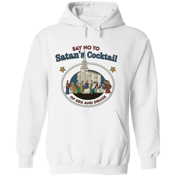 Say No To Satan's Cocktail Of Sex And Drugs Hoodie - Image 8