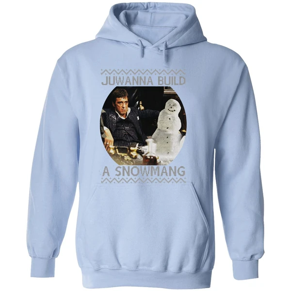 Scarface Juwanna Build A Snowman Christmas Hoodie - Image 4
