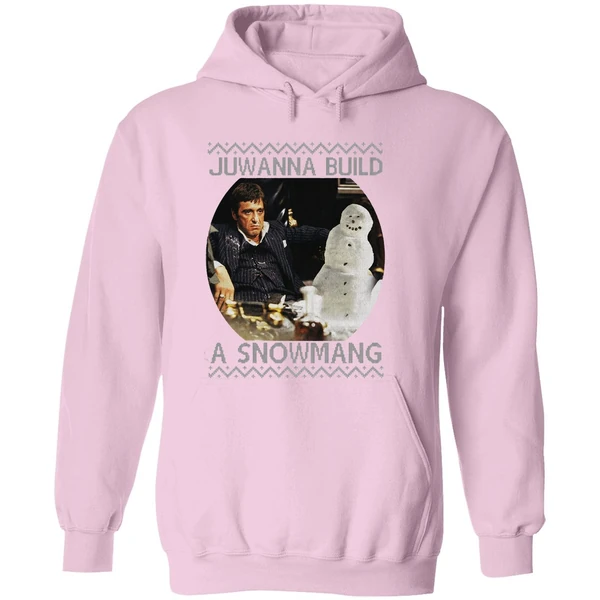 Scarface Juwanna Build A Snowman Christmas Hoodie - Image 5