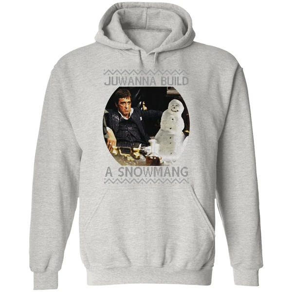 Scarface Juwanna Build A Snowman Christmas Hoodie - Image 9
