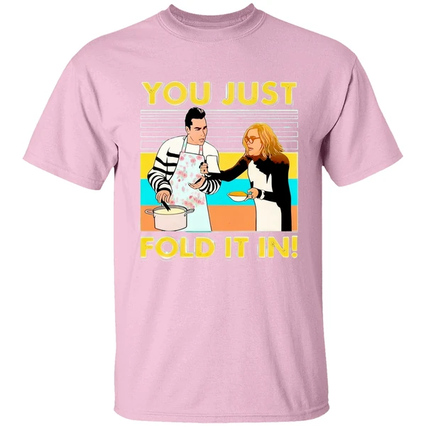 Schitt S Creek Fold You Just Fold It In Vintage Shirt Schitt S Creek Fold You Just Fold It In Vintage Shirt