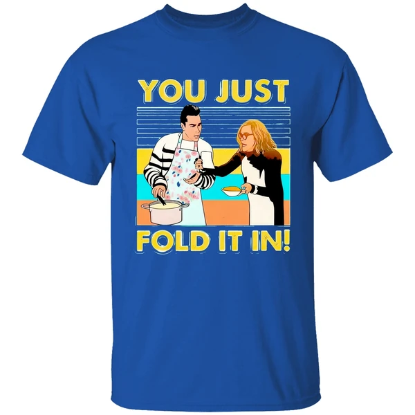 Schitt S Creek Fold You Just Fold It In Vintage Shirt - Image 7