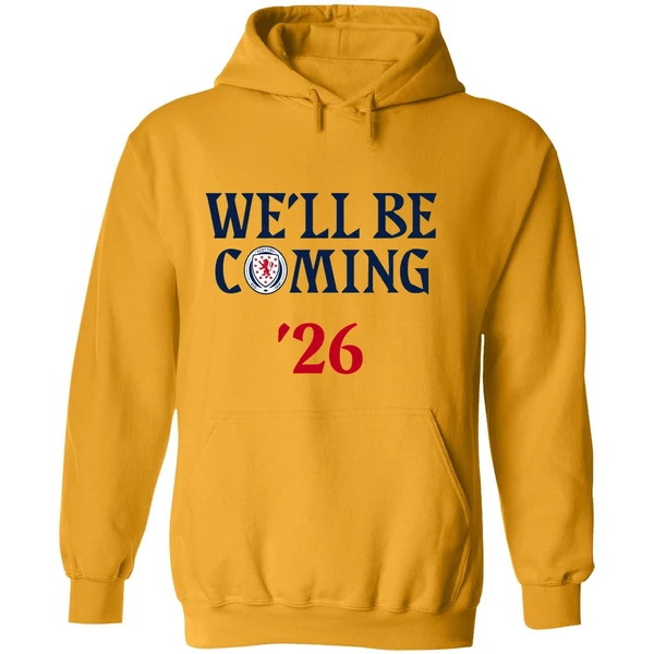 Scotland National 2026 World Cup Well Be Coming Usa Can Mex Hoodie
