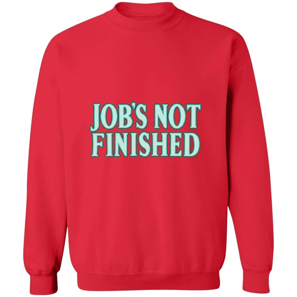 Seattle Mariners Jobs Not Finished Sweatshirt - Image 4