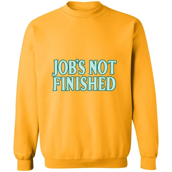 Seattle Mariners Jobs Not Finished Sweatshirt - Image 2