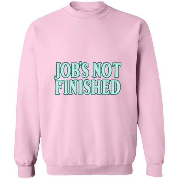 Seattle Mariners Jobs Not Finished Sweatshirt - Image 5