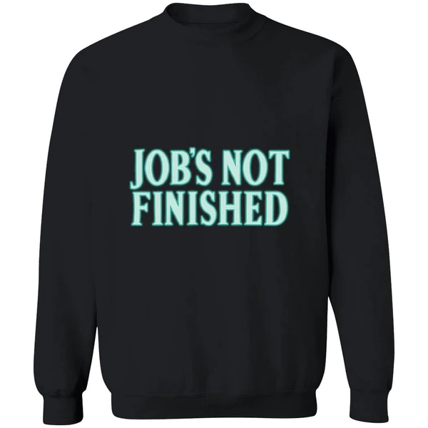 Seattle Mariners Jobs Not Finished Sweatshirt - Image 9