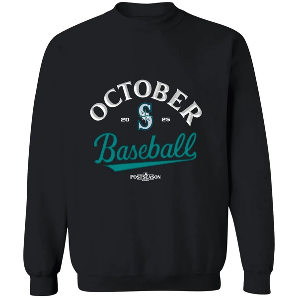 Seattle Mariners October Baseball 2025 Mlb Postseason Sweatshirt - Image 9