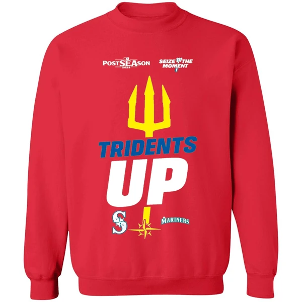 Seattle Mariners October Postseason Tridents Up Seize The Moment 2025 Sweashirt