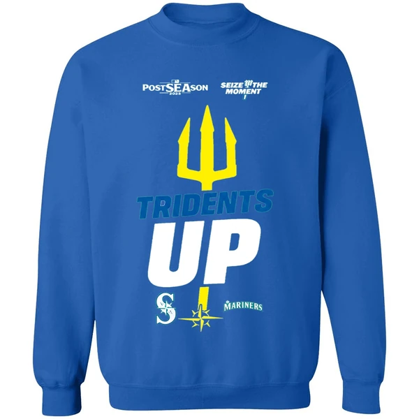Seattle Mariners October Postseason Tridents Up Seize The Moment 2025 Sweashirt - Image 8