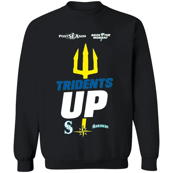 Seattle Mariners October Postseason Tridents Up Seize The Moment 2025 Sweashirt - Image 9