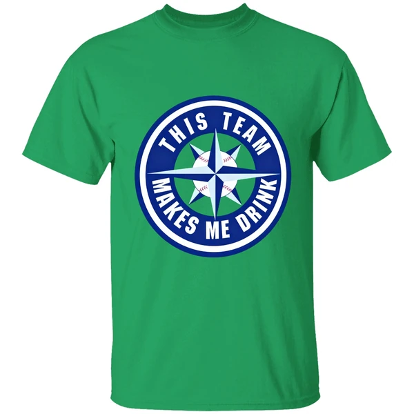 Seattle Mariners This Team Makes Me Drink Mlb Shirt - Image 8