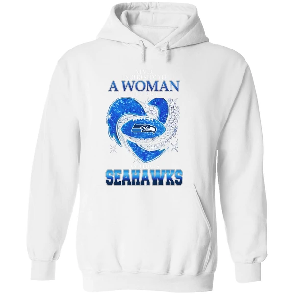 Seattle Seahawks Never Underestimate A Woman Who Understands Football And Loves Hoodie - Image 8