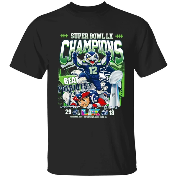Seattle Seahawks Super Bowl Lx Champions Beat Patriots Shirt