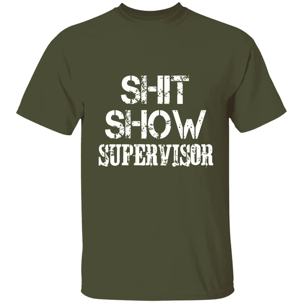 Shit Show Supervisor Shirt - Image 3