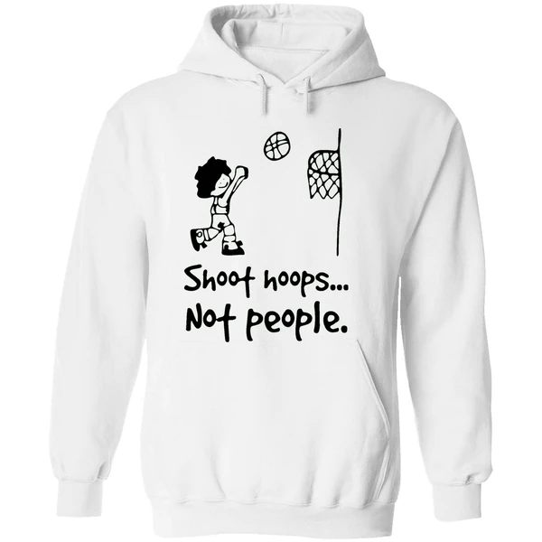 Shoot Hoops Not People Hoodie - Image 8
