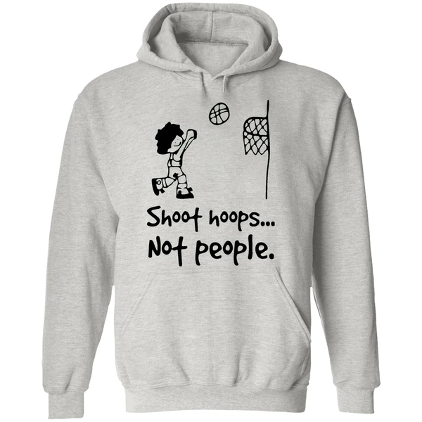 Shoot Hoops Not People Hoodie - Image 9