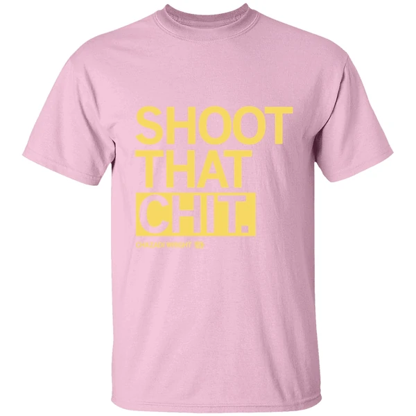 Shoot That Chit Chazadi Wright Shirt - Image 3