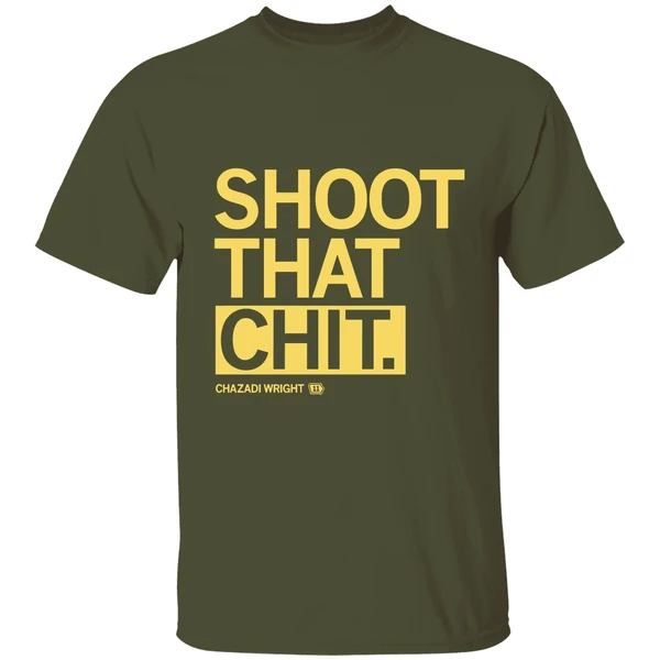 shoot that chit chazadi wright shirt militarygreen