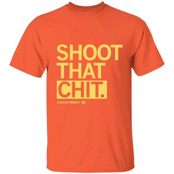 Shoot That Chit Chazadi Wright Shirt - Image 6