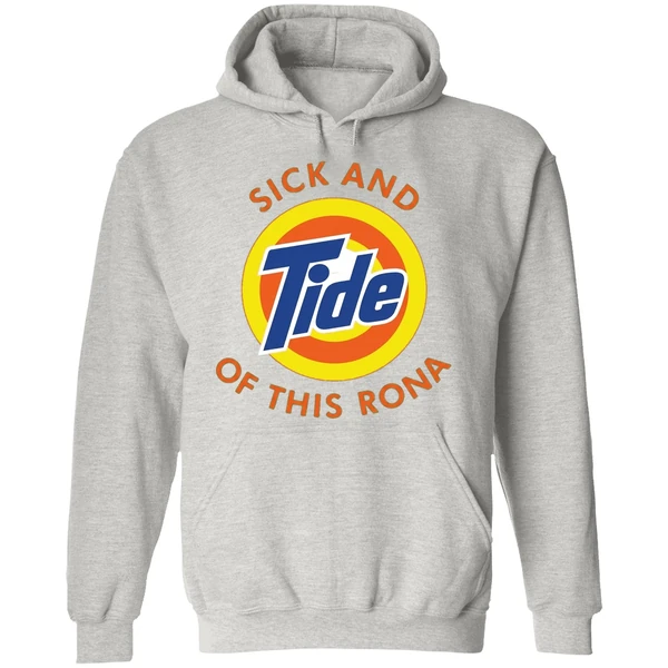 Sick And Tide Of This Rona Hoodie - Image 9