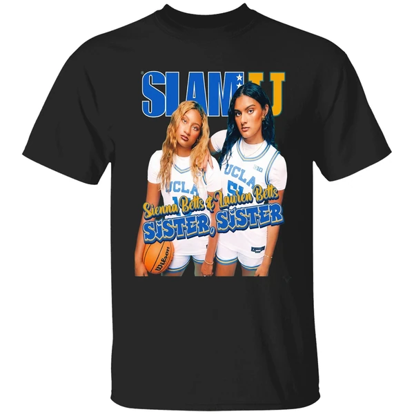 Sienna Betts And Lauren Betts Sister Sister Ucla Slam Shirt