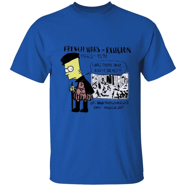 Simpson French Wars Of Religion 1562 1598 St Bartholomews Day Massacre Shirt - Image 5
