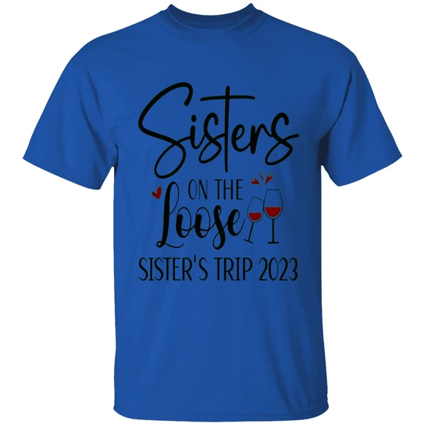 Sisters On The Loose Sisters Trip 2023 Shirt - Image 5