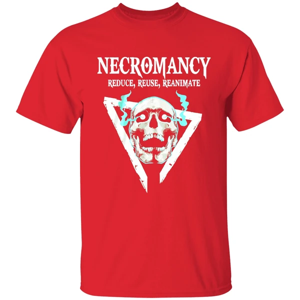 Skull Necromancy Reduce Reuse Reanimate Shirt - Image 7