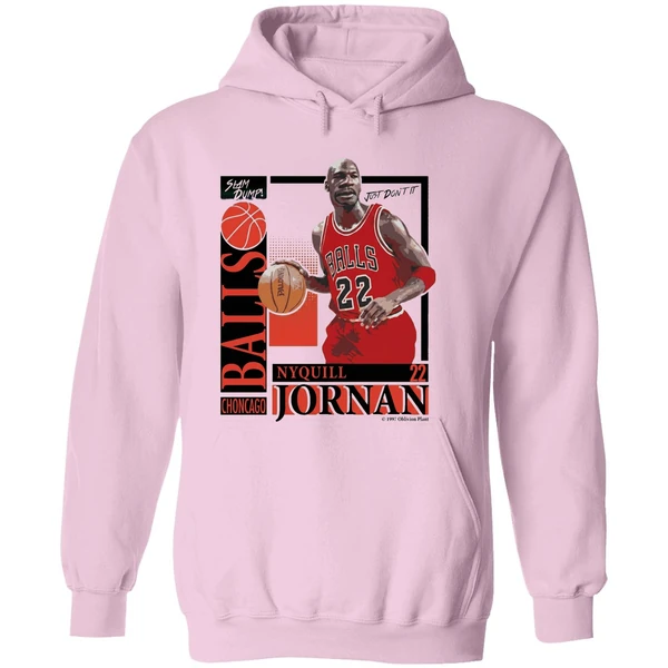 Slam Dump Choncago Balls Nyquill Jornan Balls 22 Hoodie - Image 5