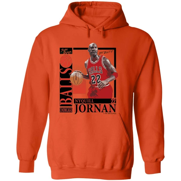 Slam Dump Choncago Balls Nyquill Jornan Balls 22 Hoodie - Image 6