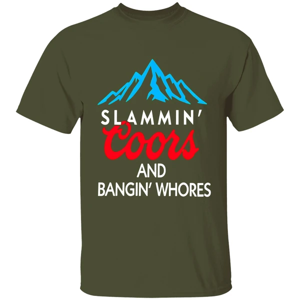 Slammin Coors And Bangin Whores Shirt - Image 3