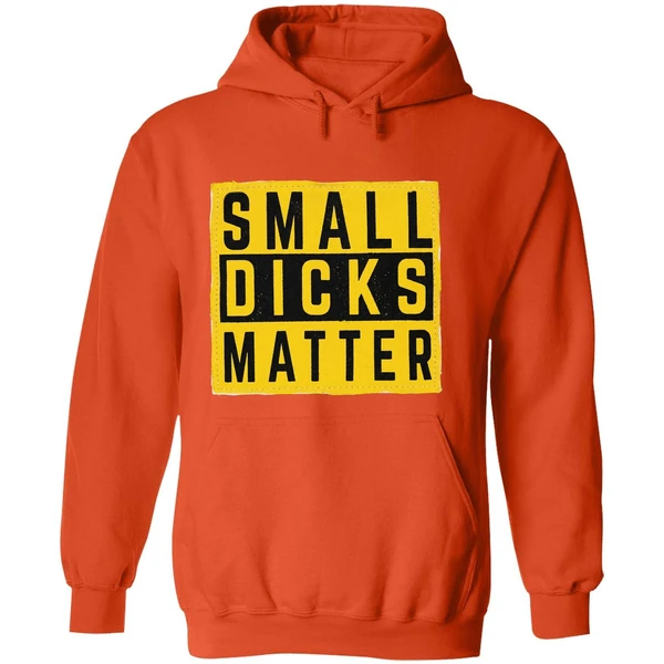 Small Dicks Matter Hoodie - Image 6