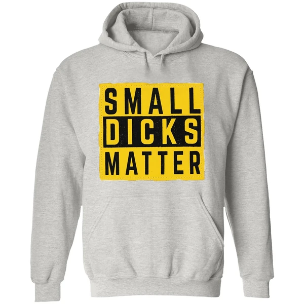 Small Dicks Matter Hoodie - Image 9