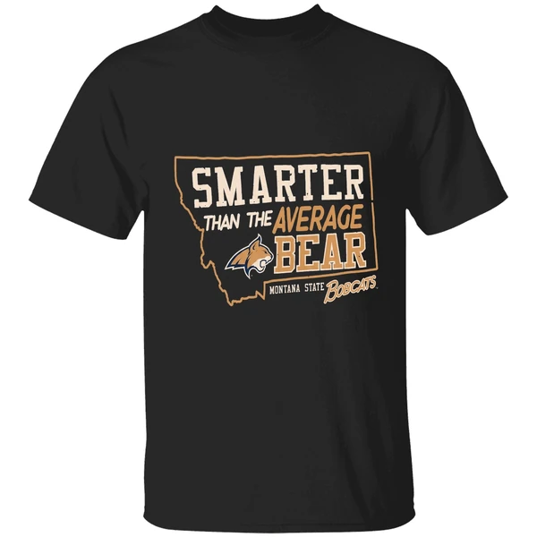 Smarter Than The Average Bear Montana State Bobcats Shirt
