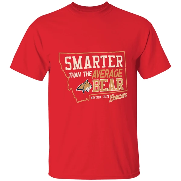 Smarter Than The Average Bear Montana State Bobcats Shirt - Image 7