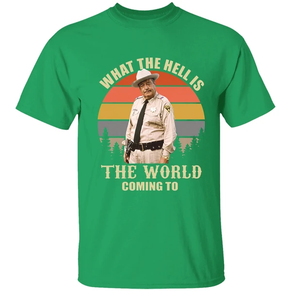 Smokey And The Bandit Jackie Gleason What The Hell Is The World Coming To Shirt - Image 2