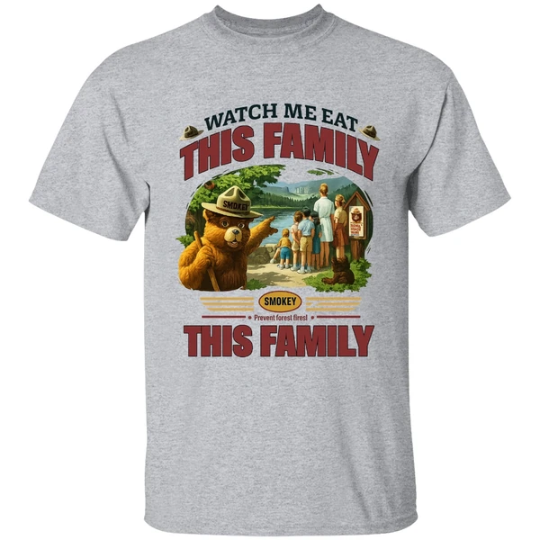 Smokey Bear Watch Me Eat This Family Shirt