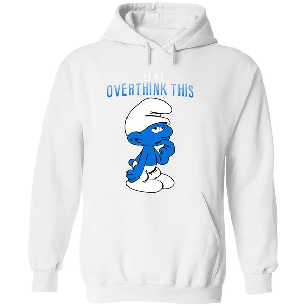 Smurfs Let Me Overthink This Hoodie - Image 8