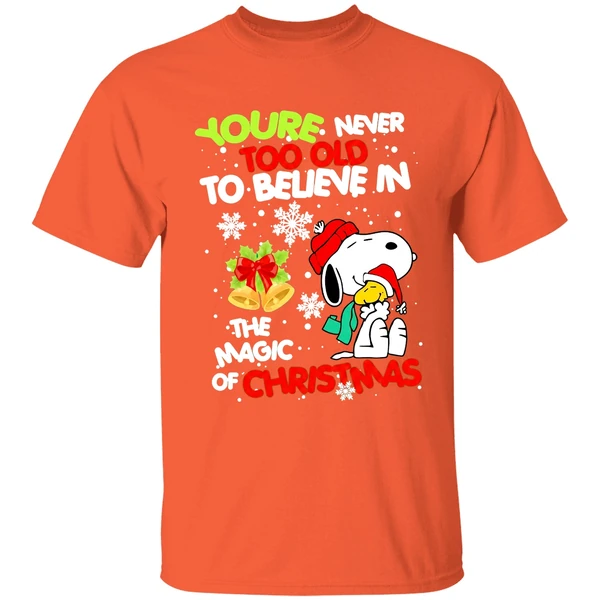 Snoopy And Woodstock Youre Never Too Old To Believe In The Magic Of Christmas Shirt - Image 6