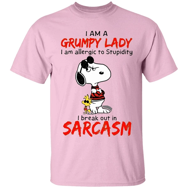 Snoopy I Am A Grumpy Lady I Am Allergic To Stupidity I Break Out In Sarcasm Shirt - Image 2