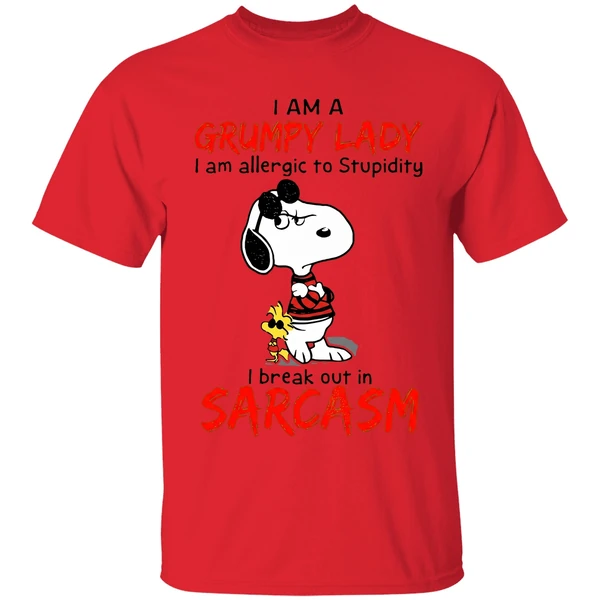 Snoopy I Am A Grumpy Lady I Am Allergic To Stupidity I Break Out In Sarcasm Shirt - Image 4
