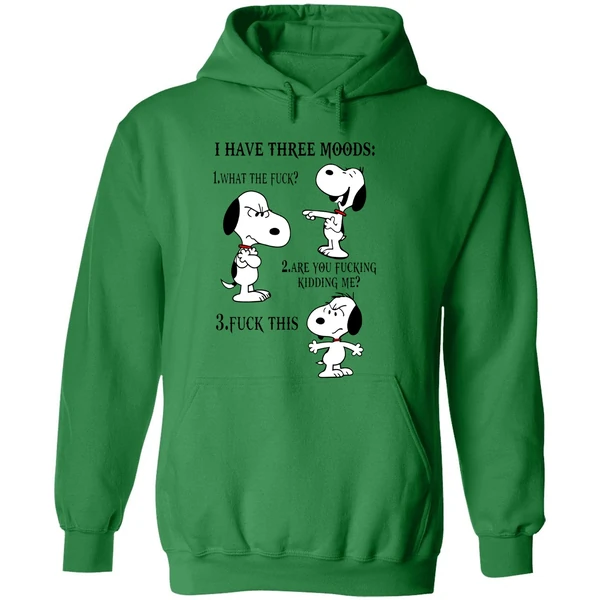 Snoopy I Have Three Moods 1 What The Fuck Are You Fucking Kidding Me Fuck This Hoodie - Image 2