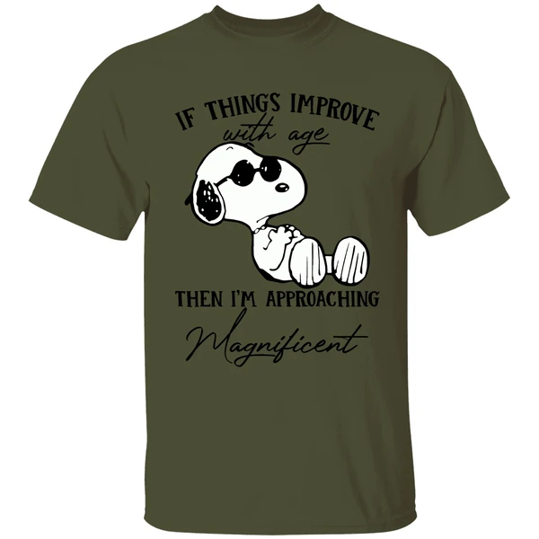 Snoopy If Things Improve With Age Then Im Approaching Shirt - Image 9