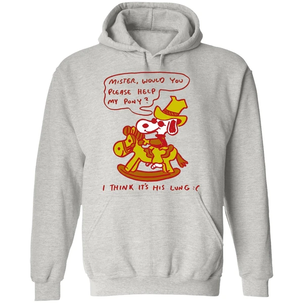 Snoopy Mister Would You Please Help My Pony I Think Its His Lung Hoodie - Image 9