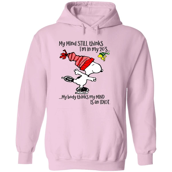 Snoopy My Mind Still Thinks Im In My 20s My Body Thinks My Mind Christmas Hoodie - Image 5