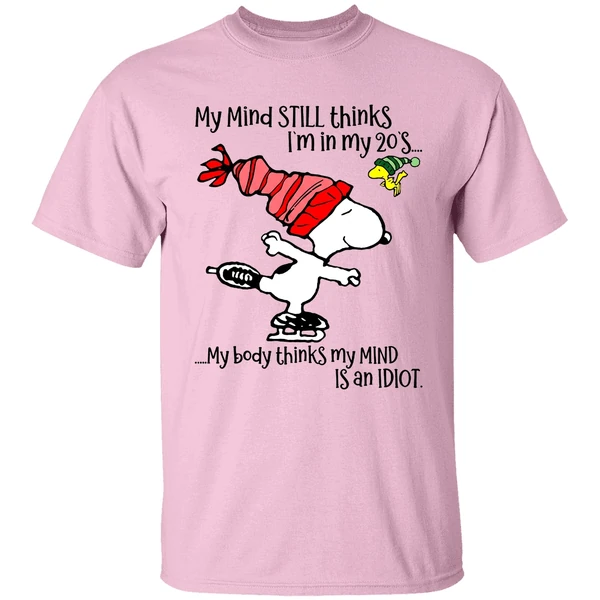 Snoopy My Mind Still Thinks Im In My 20s My Body Thinks My Mind Christmas Shirt - Image 2