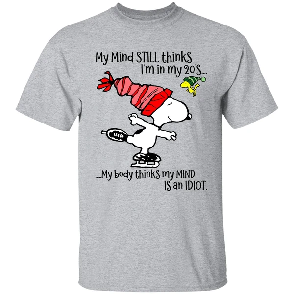 Snoopy My Mind Still Thinks Im In My 20s My Body Thinks My Mind Christmas Shirt - Image 6
